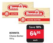 Bonnita Choice Butter-500g Each
