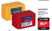 Lancewood Cheddar Or Gouda Cheese Mini Loaf-1.25Kg Per Kg