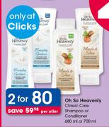 Oh So Heavenly Classic Care Shampoo Or Conditioner-2x 680ml Or 700ml Per Offer