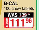 B Cal-100 Chew Tablets