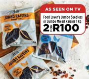 Food Lover's Jumbo Seedless Or Jumbo Mixed Raisins-For 2 x 1Kg