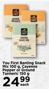 You First Banting Snack Mix 100g, Cayenne Pepper Or Ground Turmeric 150g-Each