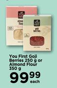 You First Goji Berries 250g Or Almond Flour 350g-Each