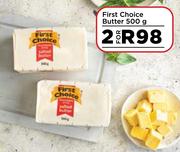 First Choice Butter-For 2 x 500g