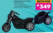 Racing Scooter & Trailer-Both For
