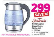 Sunbeam 1.8Ltr Designer Glass Kettle SDGK-180