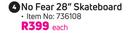 No Fear 28" Skateboard-Each