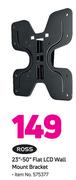 Ross 23-50" Flat LCD Wall Mount Bracket