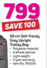 50cm Soft Trendy Grey Upright Trolley Bag