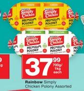 Rainbow Simply Chicken Polony-700g/1Kg Each