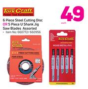 Tork Craft 6 Piece Steel Cutting Disc Or 5 Piece U Shank Jig Saw Blades Assorted-Each