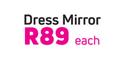 Dress Mirror Black, Silver Or White- Each