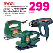 Ryobi 2000W Heat Gun Or 400W Jig Saw HJ-400 Or 150W Handyline Orbital Sander-Each
