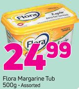 Flora Margarine Tub Assorted-500g
