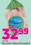 Mountain Valley Whole Bird-Per Kg