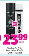 Yardley Or Coty Deodorant Assorted-90ml/120ml Each
