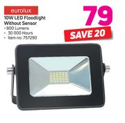 Eurolux 10W LED Floodlight Without Sensor