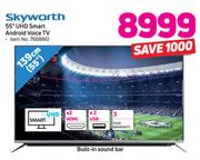 Skyworth 55"(139cm) UHD Smart Android Voice TV