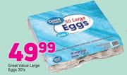 Great Value Large Eggs-30's