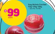 Gray Nichols Club Ball 113g/135g/156g-Each
