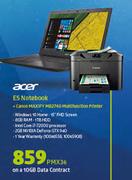 Acer E5 notebook + Canon Maxify MB2740 Multifunction Printer-On 10GB Data Contract