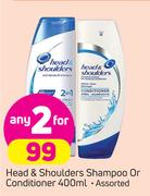 Head & Shoulders Shampoo Or Conditioner-2X400ml