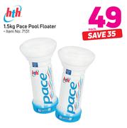 HTH 1.5Kg Pace Pool Floater