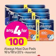 Always Maxi Duo Pads Assorted-4 x 16s/18s/20s 