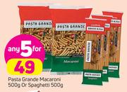 Pasta Grande Macaroni-500g Or Spaghetti-500g-For 5