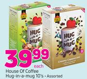 House Of Coffee Hug-In-a-Mug 10's Each