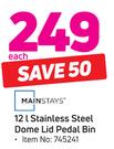 Mainstays 12Ltr Stainless Steel Dome Lid Pedal Bin-Each