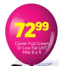 Clover Full Cream Or Low Fat UHT Milk-6x1Ltr