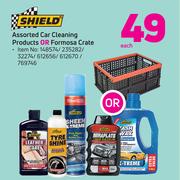 Shield Assorted Car Cleaning Products or Formosa Crate-Each