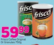 Frisco Coffee Original Or Granules-750g Each