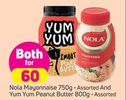 Nola Mayonnaise Assorted-750g & Yum Yum Peanut Butter Assorted-800g Both For