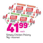 Simply Chicken Polony-1kg Each
