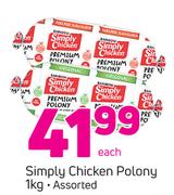 Simply Chicken Polony-1Kg Each
