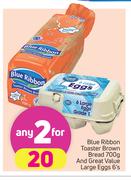 Blue Ribbon Toaster Brown Bread 700g & Great Value Large Eggs 6's-For Any 2