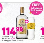 Old Buck Dry Gin 750ml + Schweppes Tonic Water 1Ltr