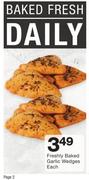 Freshly Baked Garlic Wedges-Each