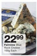 Fairview Blue Rock Cheese-100g Each