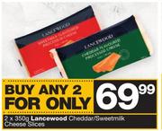 Lancewood Cheddar/Sweetmilk Cheese Slices-2 x 350g