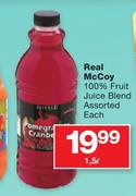 Real McCoy 100% Fruit Juice Blend Assorted-1.5Ltr Each