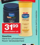 Vaseline Hand & Lyfvloeiroom/Room Verskeidenheid-400ml/500ml Elk