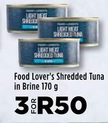 Food Lover's Shredded Tuna In Brine-For 3 x 170g