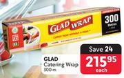 Glad Catering Wrap-300m Each