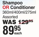 Head & Shoulders Shampoo Or Conditioner Assorted-360ml/400ml/275ml Each