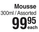 Perfect Touch Mousse Assorted-300ml Each