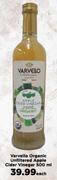 Varvello Organic Unfiltered Apple Cider Vinegar-500ml Each