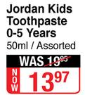Jordan Kids Toothpaste 0-5 Years Assorted-50ml